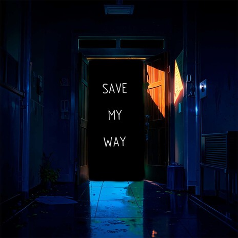 Save My Way | Boomplay Music