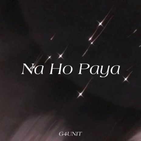 Na Ho Paya | Boomplay Music