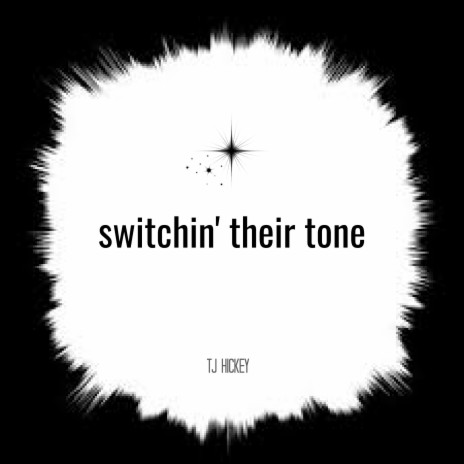 switchin' their tone | Boomplay Music