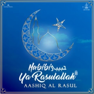 Habibi Ya Rasulallah (s.a.w)