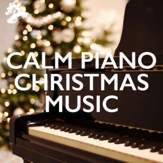 Calm Piano Christmas Music