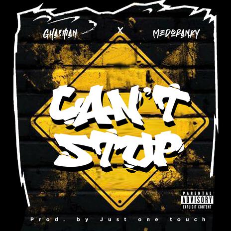 Can't Stop (Sped Up) ft. Medoranky | Boomplay Music