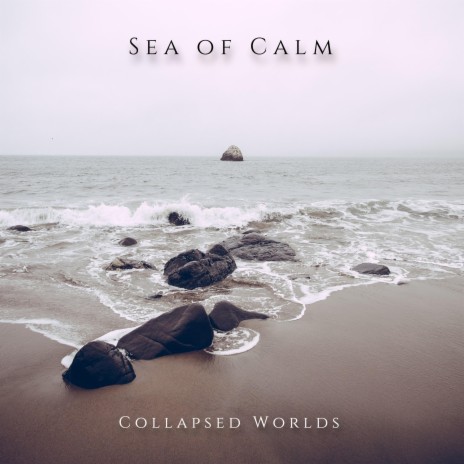 Sea of Calm | Boomplay Music