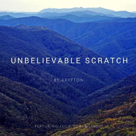 Unbelievable Scratch (Live Version)