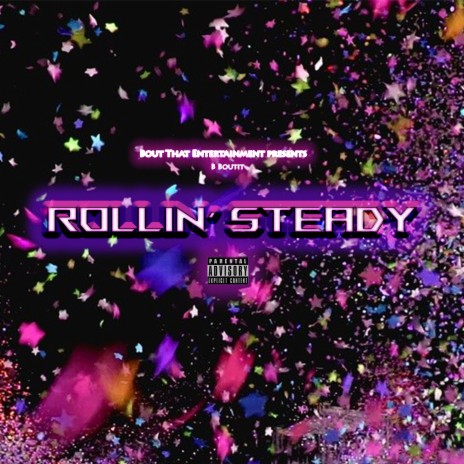 Rollin Steady | Boomplay Music