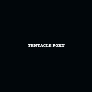 TENTACLE PORN