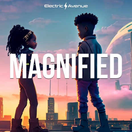 Magnified | Boomplay Music