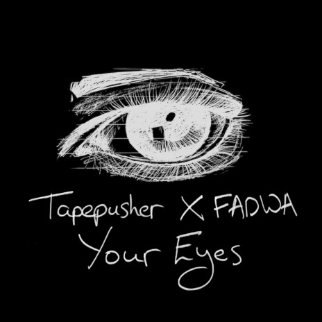 Your Eyes ft. FADWA | Boomplay Music