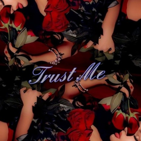 Trust Me | Boomplay Music