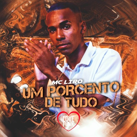 Um Porcento de Tudo | Boomplay Music