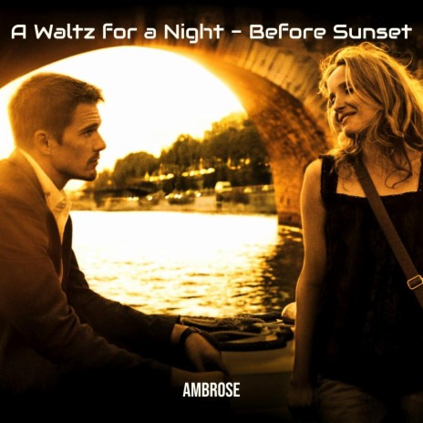 A Waltz for a Night - Before Sunset | Boomplay Music