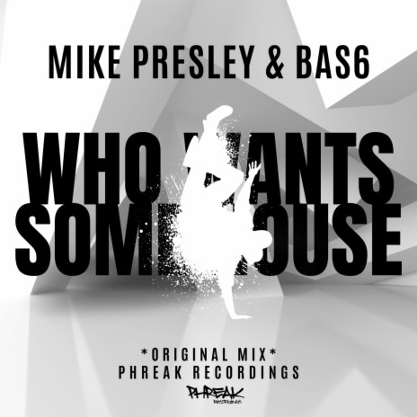 Who Wants Some House ft. BAS6 | Boomplay Music