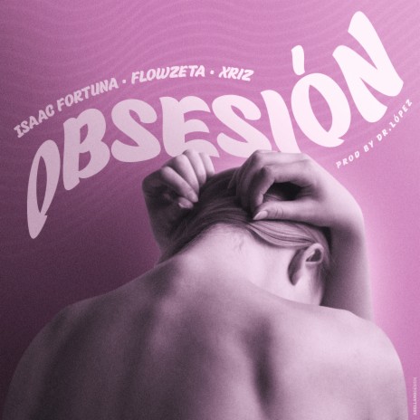 Obsesión ft. Flowzeta, Xriz & Dr. López | Boomplay Music