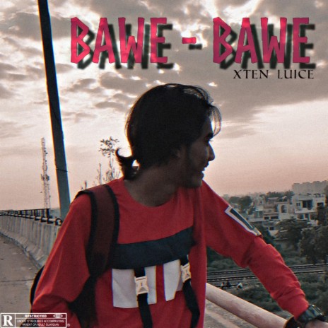 BAWE BAWE | Boomplay Music