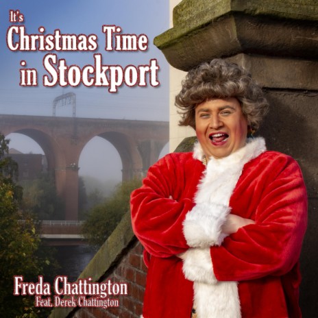 It's Christmas Time in Stockport ft. Derek Chattington | Boomplay Music