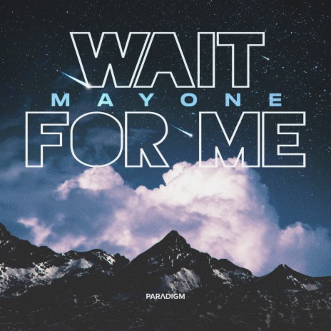 Wait for Me | Boomplay Music