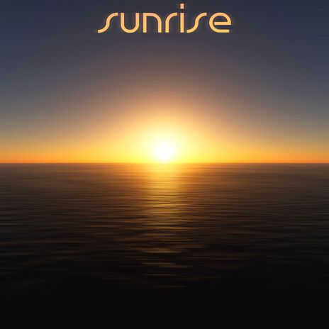 Sunrise | Boomplay Music