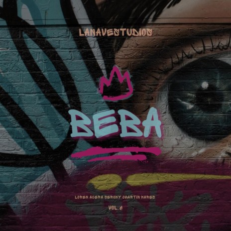 Beba ft. LOREN, Acera, Seroky & JMartin0511 | Boomplay Music