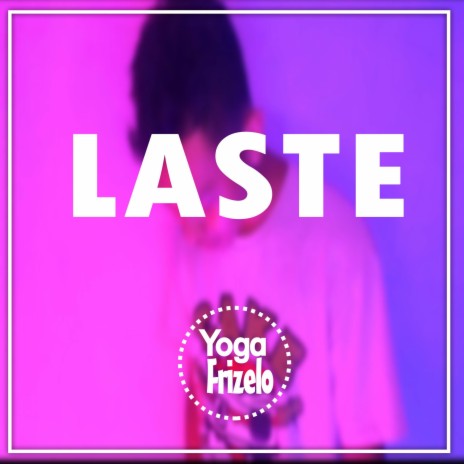 LASTE | Boomplay Music