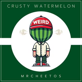 Crusty Watermelon lyrics | Boomplay Music