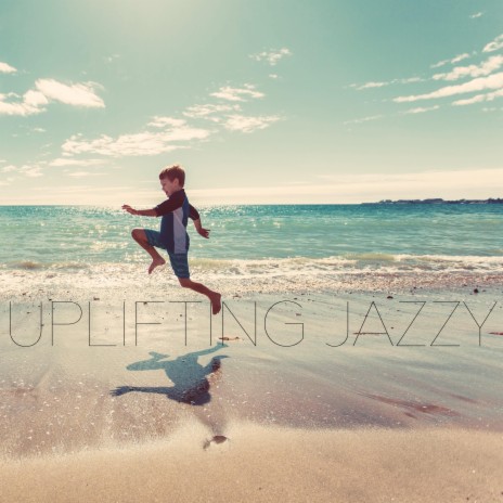 Uplifting Jazzy | Boomplay Music