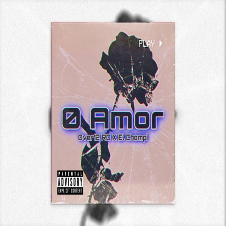 0 Amor ft. El Chompi