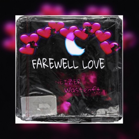 Farewell Love ft. Wasteoff | Boomplay Music