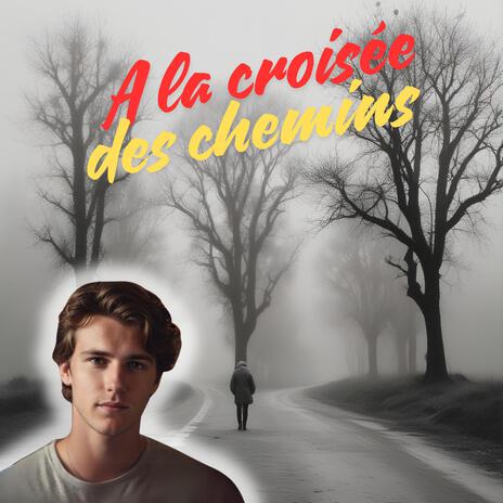 A la croisée des chemins