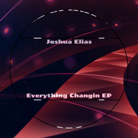 Everything Changin (Original Mix)