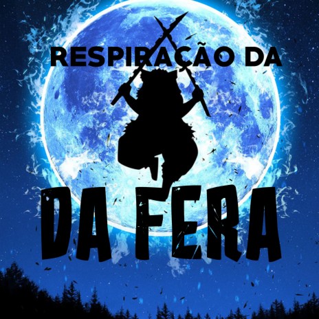 Respiração da Fera | Boomplay Music