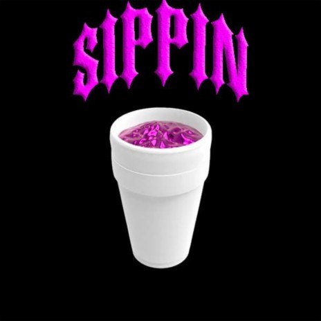 Sippin | Boomplay Music