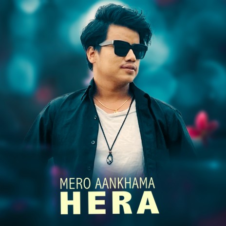 Mero Aankhama Hera ft. Bijay Pun | Boomplay Music