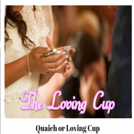 The Loving Cup | Boomplay Music