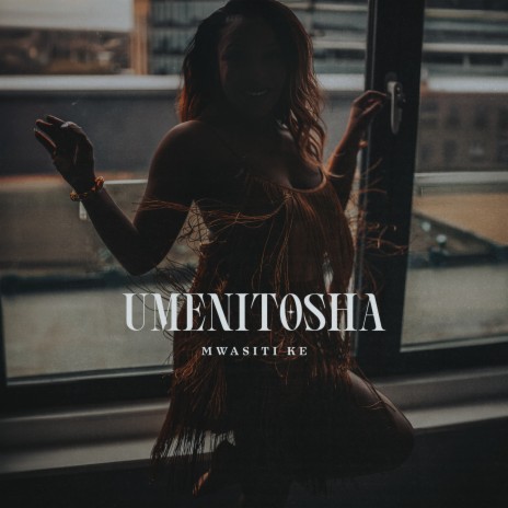 Umenitosha | Boomplay Music