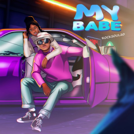 My Babe | Boomplay Music