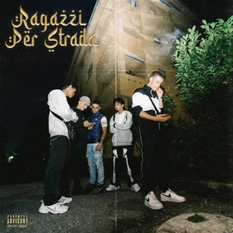 RAGAZZI PER STRADA ft. AkRvm | Boomplay Music