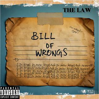 BILL OF WRONGS