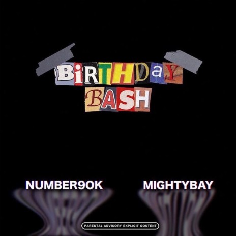 Birthday Bash ft. Mighty Bay | Boomplay Music