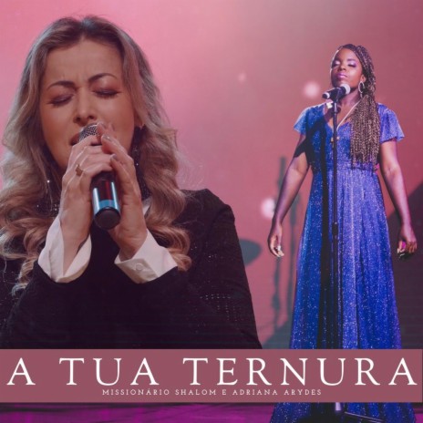 A Tua Ternura ft. Adriana Arydes | Boomplay Music