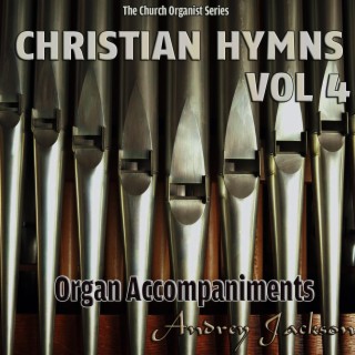 Christian Hymns, Vol. 4, Organ Accompaniments (The Church Organist Series)