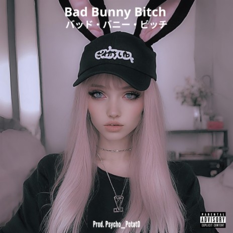 Bad Bunny Bitch | Boomplay Music