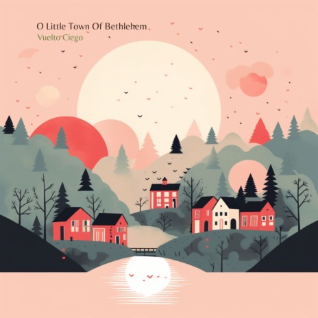 O Little Town of Bethlehem | Boomplay Music