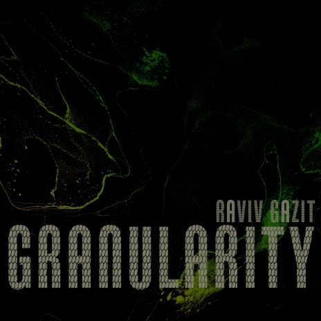 Granularity | Boomplay Music