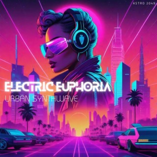 Electric Euphoria