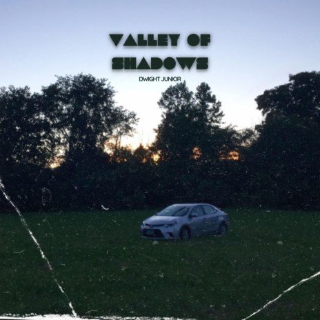 valley of shadows | Boomplay Music