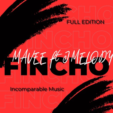 FINCHO ft. JMelody | Boomplay Music