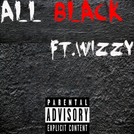 All Black (feat. Wizzy) | Boomplay Music