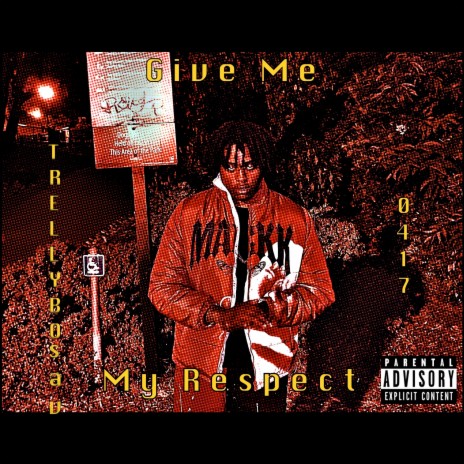 Give Me My Respect | Boomplay Music