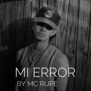 MI Error MC Rupe (Reggaeton De Corazones)