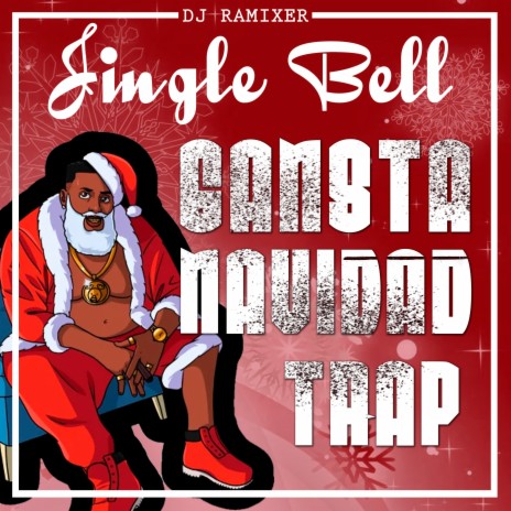 Jingle Bell Gansta Navidad Trap | Boomplay Music